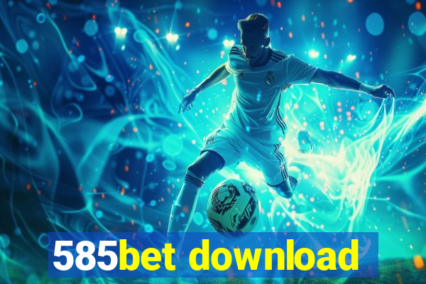 585bet download